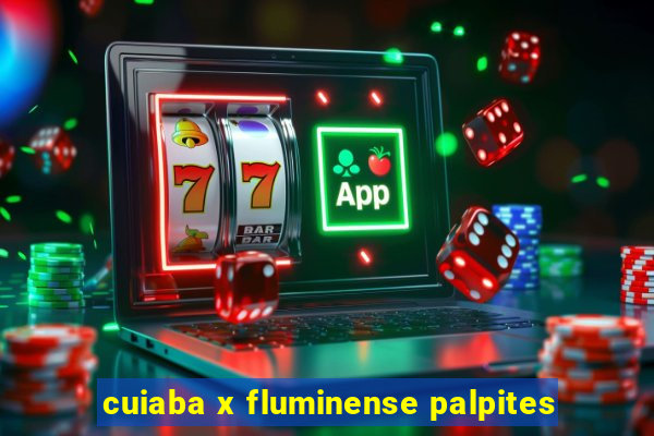 cuiaba x fluminense palpites